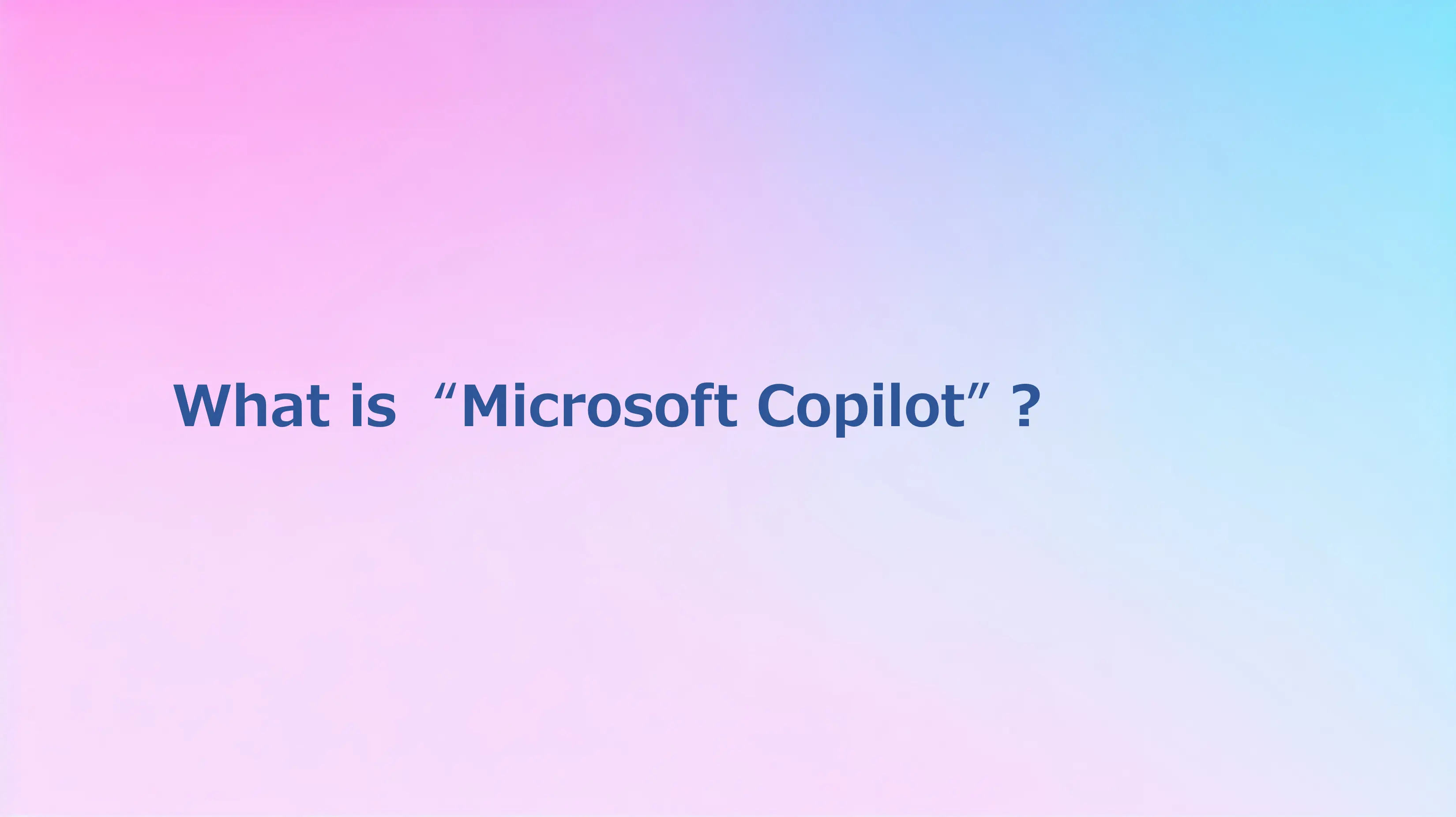 Windows 11にMicrosoft Copilotを搭載！Microsoft 365 Copilotは11/1に提供開始!!
